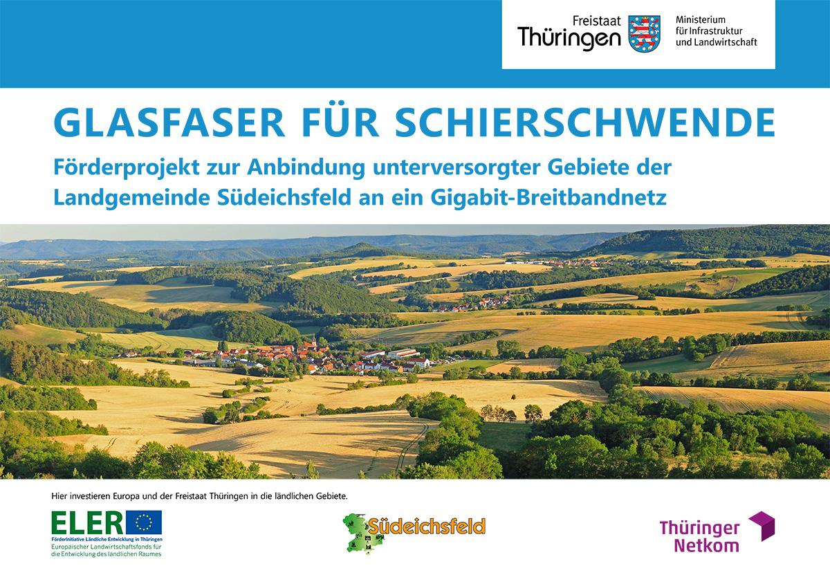 Förderprojekt zur Anbindung unterversorgter Gebiete der Landgemeinde Südeichsfeld an ein Gigabit-Breitbandnetz